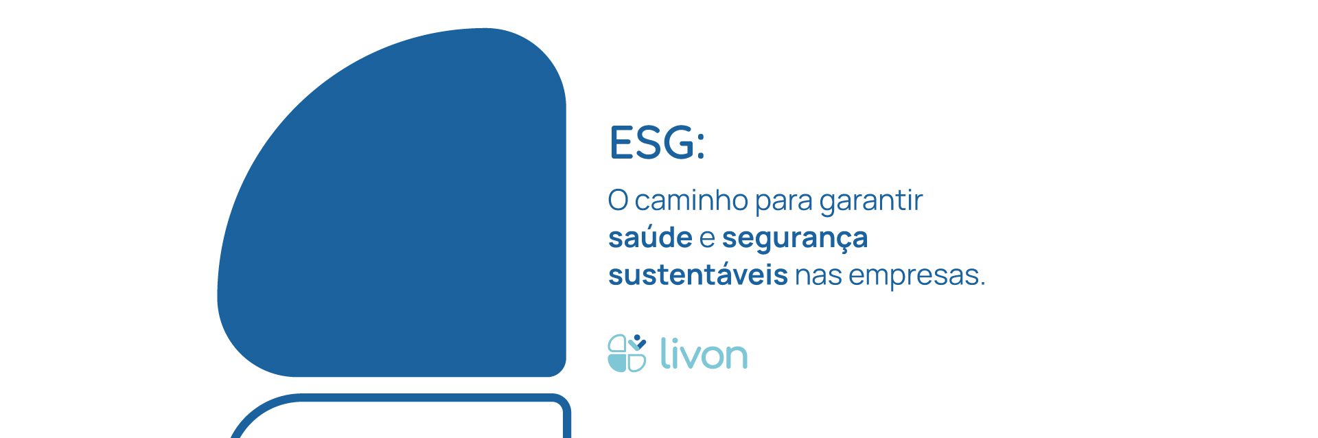 ESG: O Caminho para garantir Saúde e Segurança Sustentáveis nas Empresas